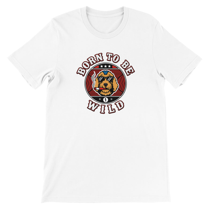 Born to Be Wild White T-shirt